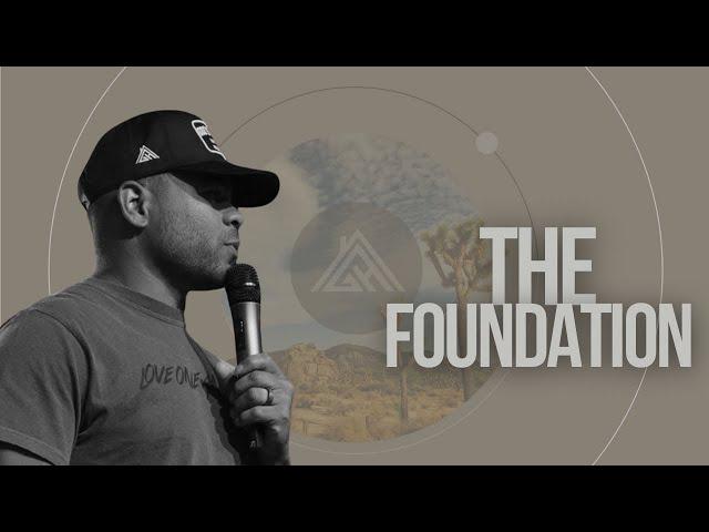 The Foundation | Pastor Branamier Courtney | Vision & Values Series | Week 1