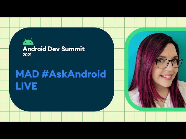 Modern Android Development #AskAndroid | LIVE