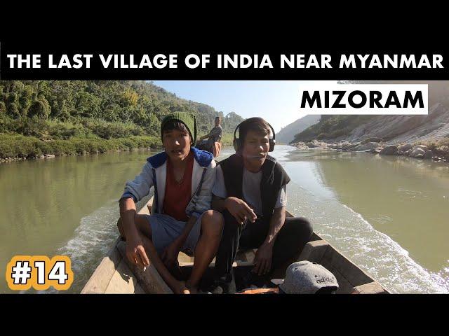 LAST VILLAGE OF INDIA NEAR MYANMAR BORDER