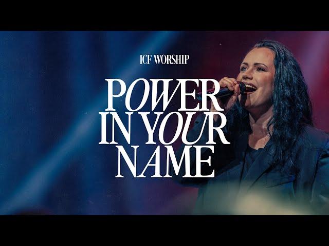 Power In Your Name / Goodness Of God | ICF Worship & Tamara Fontijn (Official Live Video)