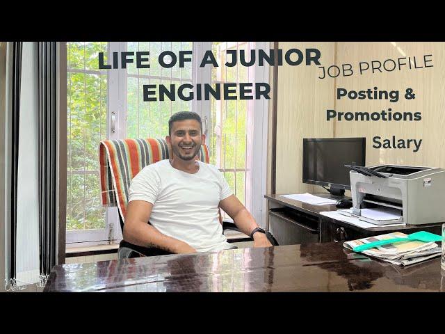 Life of a Junior Engineer | Job Profile | Promotions | Salary | Facilities