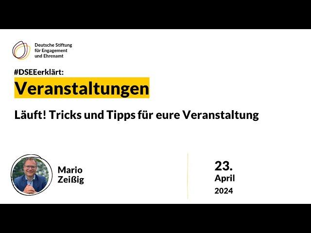 DSEEerklärt Veranstaltungen Teil 1: Läuft! Tricks und Tipps für eure Veranstaltung