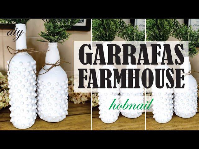 DIY/FAÇA GARRAFAS NO ESTILO FARMHOUSE COM TEXTURA HOBNAIL/MANUALIDADES DA MÁRIS