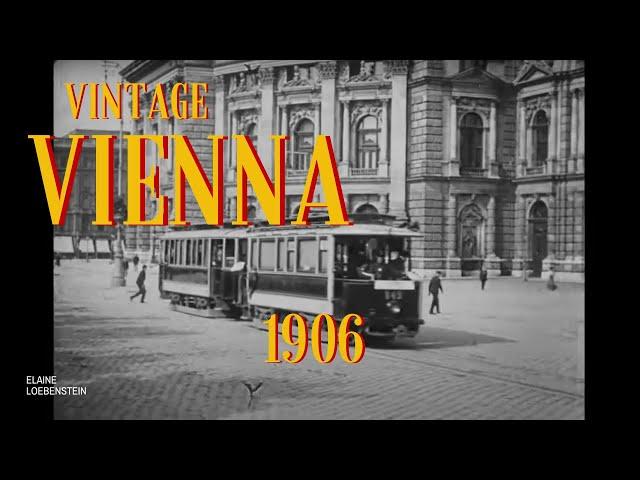 Vintage Vienna 1906: TRAMRIDE THROUGH VIENNA