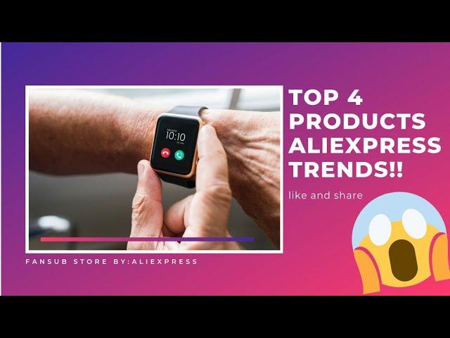 TOP 4 PRODUCTS ALIEXPRESS TRENDS!! | FanSub Store