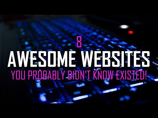 8 Awesome Websites You May Not Know Existed! (2024 Update)