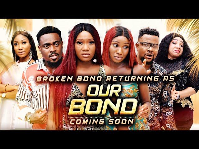 Anticipate The Return Of BROKEN BOND As OUR BOND....... Coming Soon.