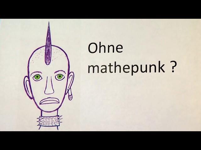 Ohne mathepunk?