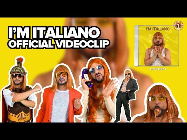 Manuel Mercuri - I'm Italiano (Official Video)