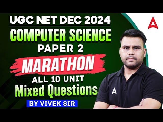 UGC NET Paper 2 Computer Science Marathon All 10 unit Mix Questions | By Vivek Sir