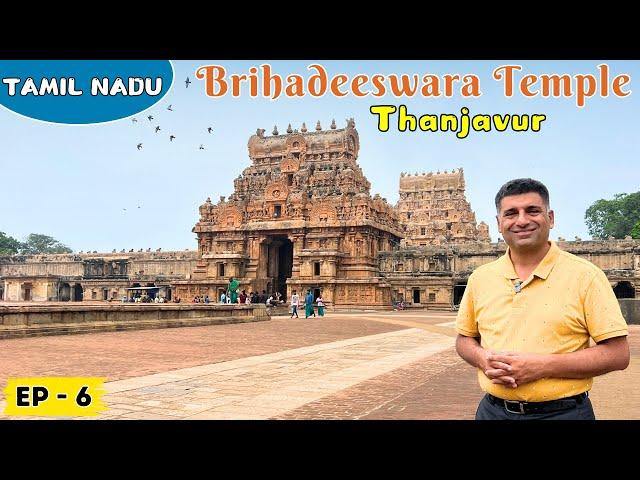 EP-6 Shri Brihadeeswarara temple, Thanjavur Unesco world heritage site in Tamil Nadu|  Thanjavur