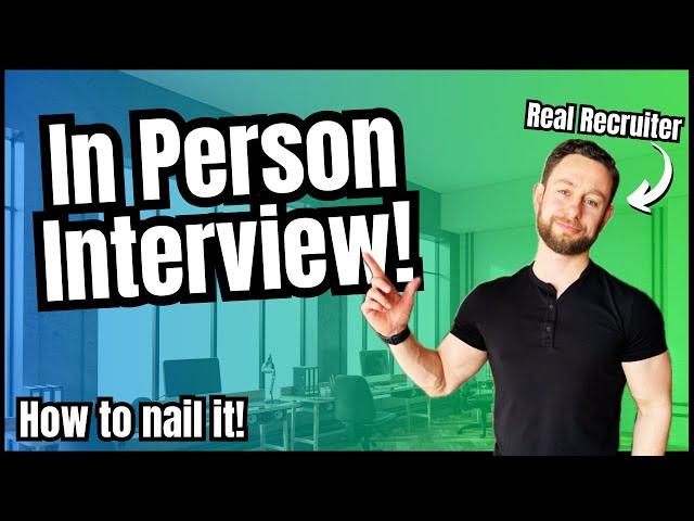 In Person Interview Tips