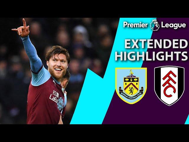 Burnley v. Fulham | PREMIER LEAGUE EXTENDED HIGHLIGHTS | 1/12/19 | NBC Sports