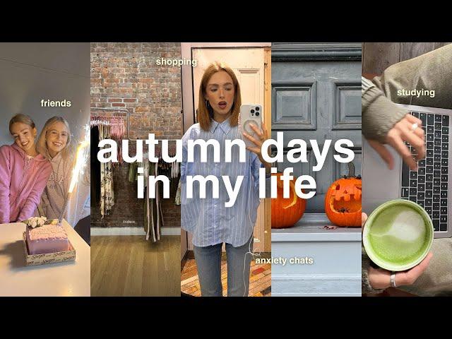 realistic days in my life | anxiety, chats, shopping, friends & more