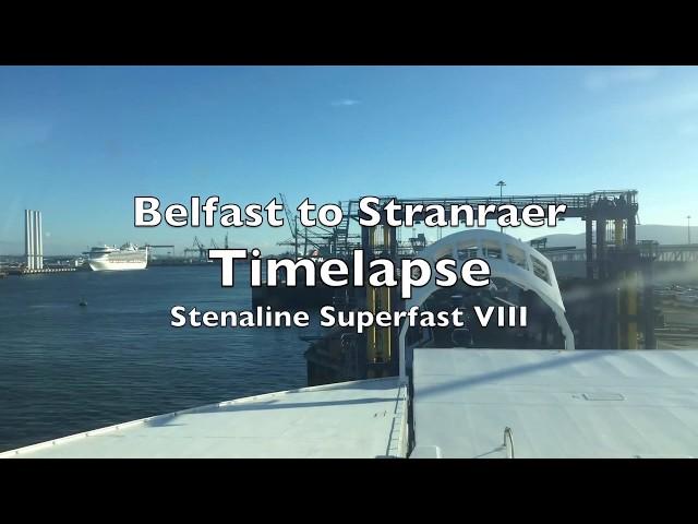 Belfast to Stranraer ferry Timelapse