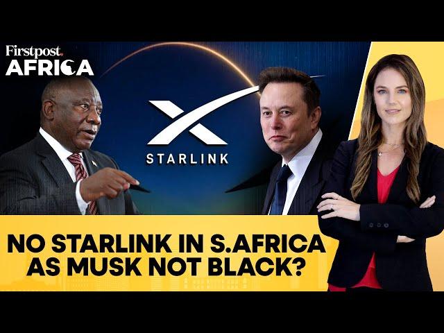 South Africa Rejects Elon Musk's Claim Starlink Can't Operate as He's Not Black | Firstpost Africa