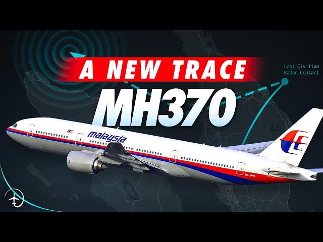 A NEW Trace! The FULL MH370 Story, so Far..