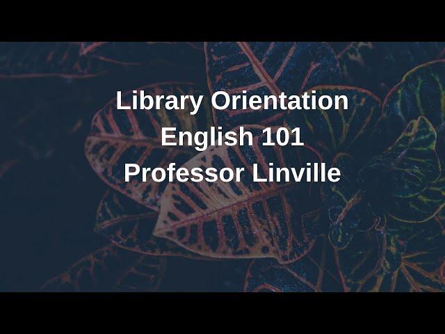 Library Orientation for English 101