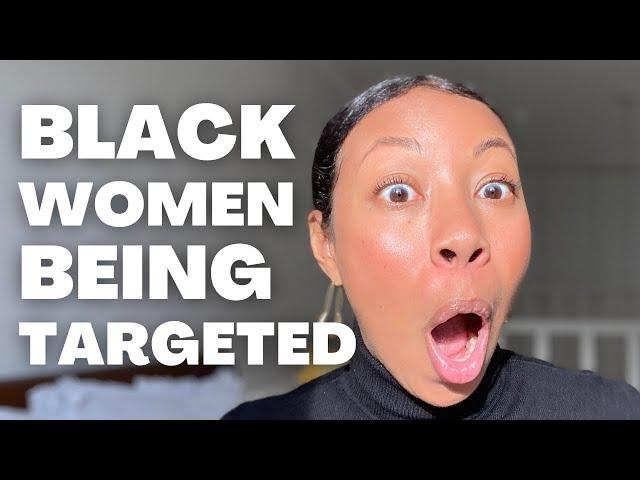 Are African American Women being Targeted in Africa??