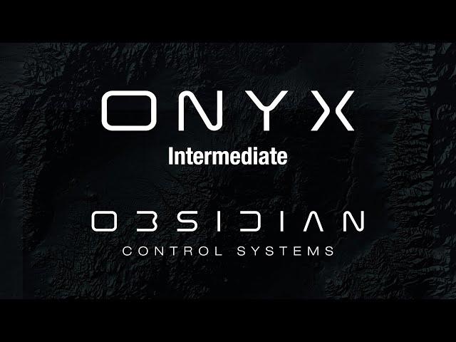 Obsidian Control Systems - ONYX Intermediate