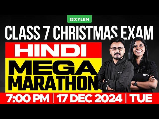 Class 7 Hindi Christmas Exam - MEGA MARATHON | Xylem Class 7