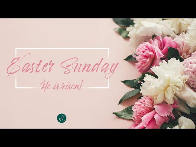 ELM Easter Worship | April 12, 2020