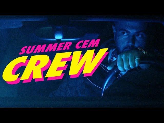 Summer Cem  ` CREW ` [ official Video ] prod. by Mesh