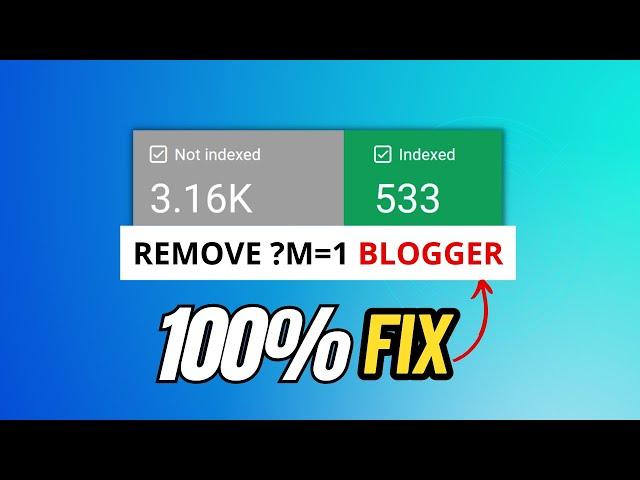 How to Fix ?m=1 Blogger ( Redirect & Canonical issues in Blogger ) Part11