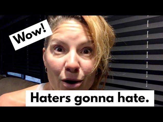 Haters Gonna Hate!