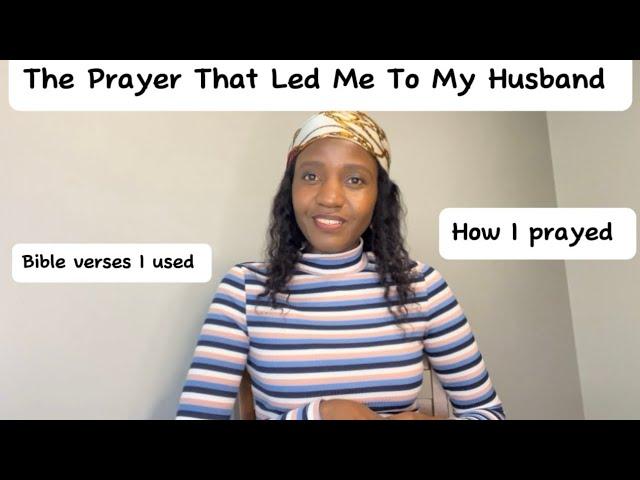 HOW GOD BROUGHT ME TO MY HUSBAND AND HOW I PRAYED