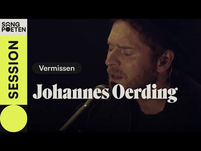 Johannes Oerding - Vermissen (Juju Cover feat. Henning May | Songpoeten Session)