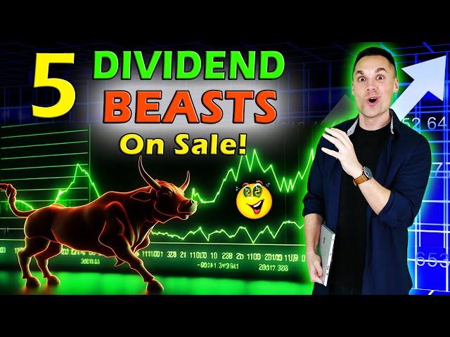 5 Dividend "BEAST" Stocks To Buy Right Now! - (On Sale)