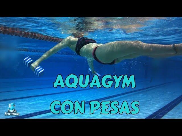 CUERPO COMPLETO CON PESAS/ AQUAGYM/ #inmaenrimon