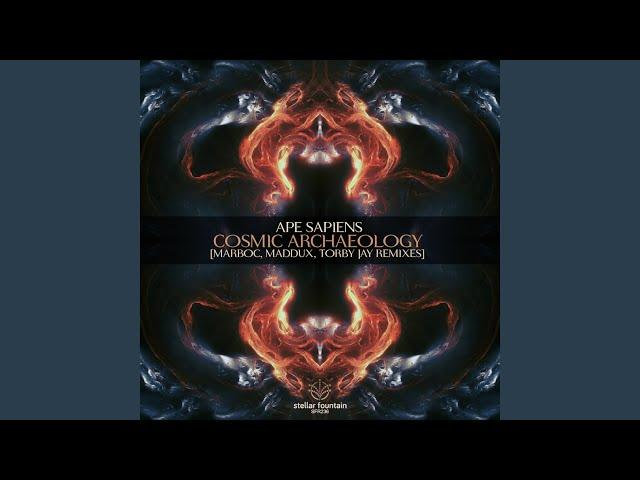 Cosmic Archaeology (Marboc Remix)