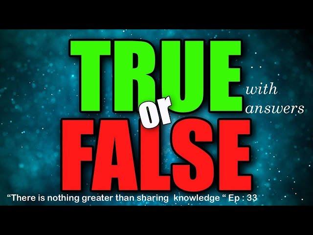 Most Popular True or False Questions On General Knowledge