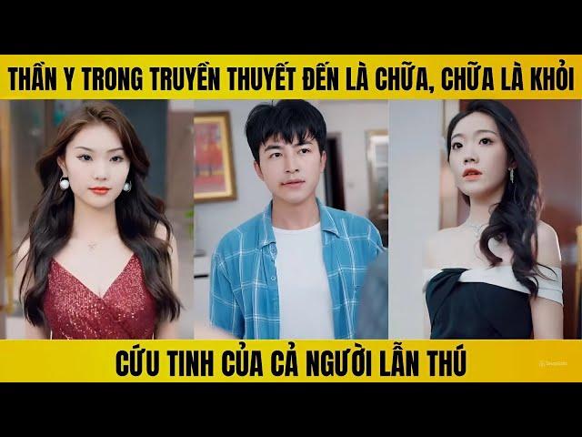 Thần y trong truyền thuyết , tử thần cũng chào thua