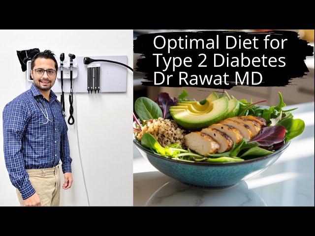 What's the BEST Diet for TYPE 2 Diabetes? Dr Rawat MD