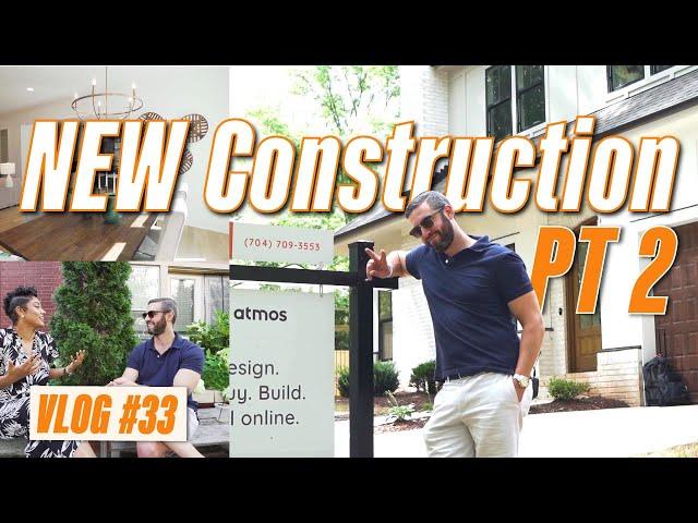 Charlotte New Construction | Part 2