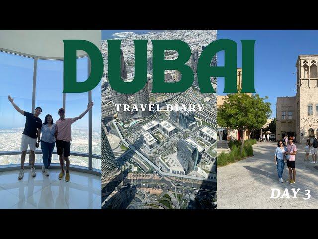 DUBAI Travel Diary 3 - At the Top Sky Burj Khalifa and Alseef