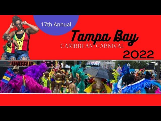 17th Annual Caribbean Carnival 2022- Tampa Bay, Florida