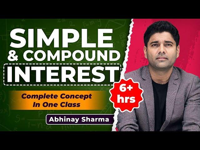 SSC Maths | Compound & Simple Interest In One Class | Best Concept |For All Exams | Abhinay Sir