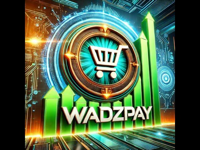 ATTENTION WTK WADZPAY HOLDERS: WTK to 1 USD by Q1 2025