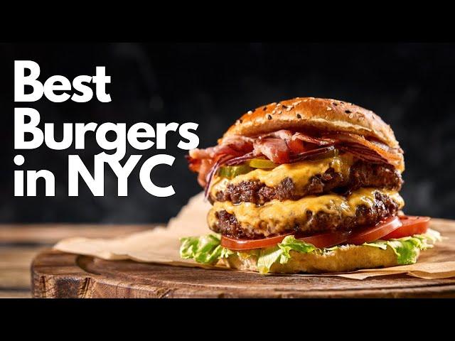 The Best Burgers in NYC Ranked