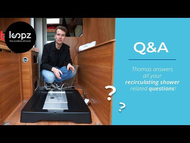 Loopz Recirculating Shower: The Q&A