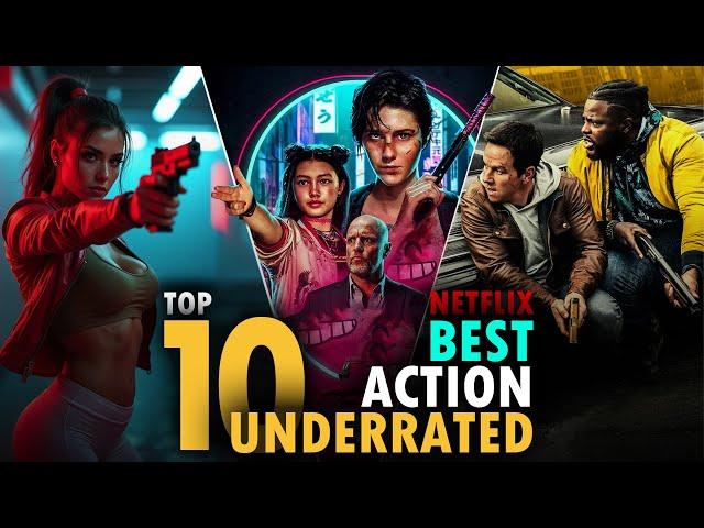 Top 10 Most Underrated Action Movies on Netflix | Best Netflix Action Movies to Watch in 2025