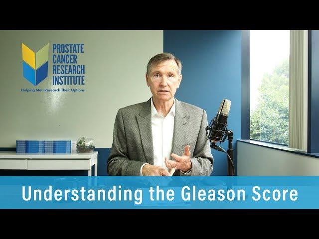 Understanding The Gleason Score | Prostate Cancer Staging Guide