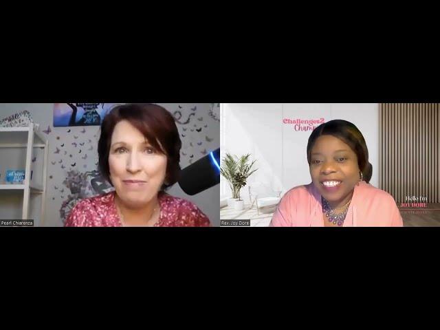 Pearl Knapp Chiarenza Interview with Rev Joy Dore on Challenges2Champions Summit