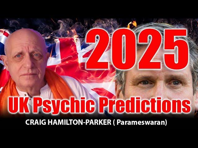 2025 UK Psychic Predictions: Shocking Events That Will Transform the UK! | Craig Hamilton-Parker 