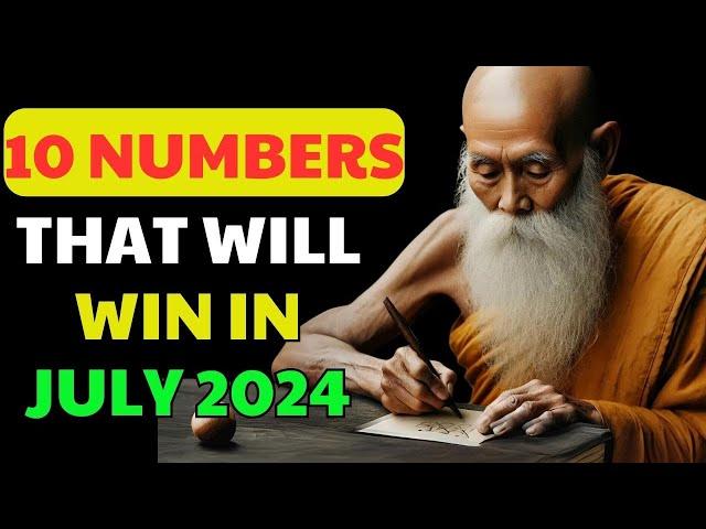 Lucky Numbers: 10 NUMBERS MOST LIKELY TO APPEAR IN JULY 2024  | Buddhist Teachings