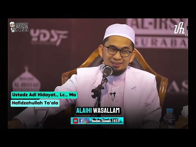 Agar mendapatkan syafaat Rasulullah Shallallahu laihi wasallam| ust adi hidayat., lc., ma